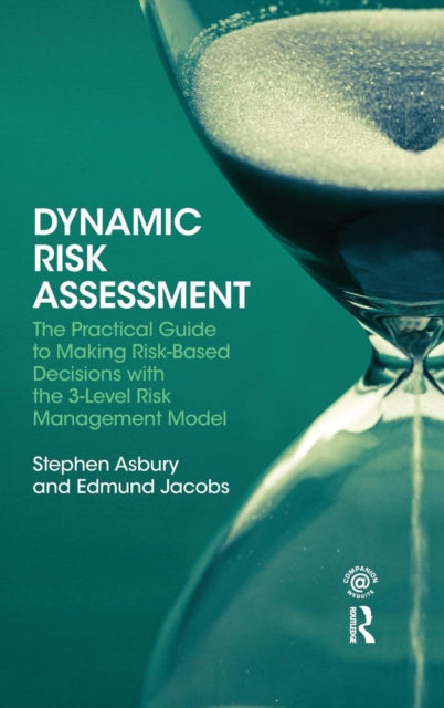 Book cover of: Dynamic Risk Assessment. By: Stephen Asbury