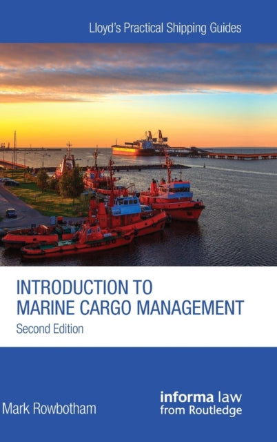 Book cover of: Introduction to Marine Cargo Management. By: Mark Rowbotham