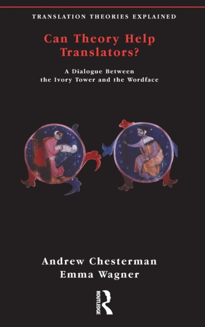 Book cover of: Can Theory Help Translators?. By: Andrew Chesterman