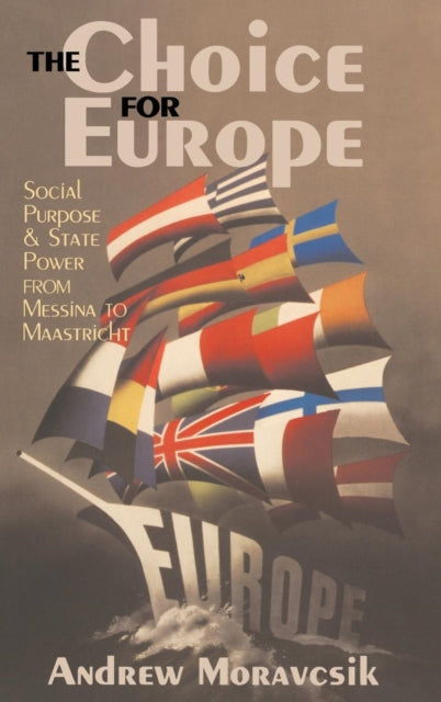 Book cover of: Choice for Europe. By: Andrew Moravcsik