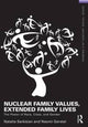Book cover of: Nuclear Family Values, Extended Family Lives. By: Natalia Sarkisian