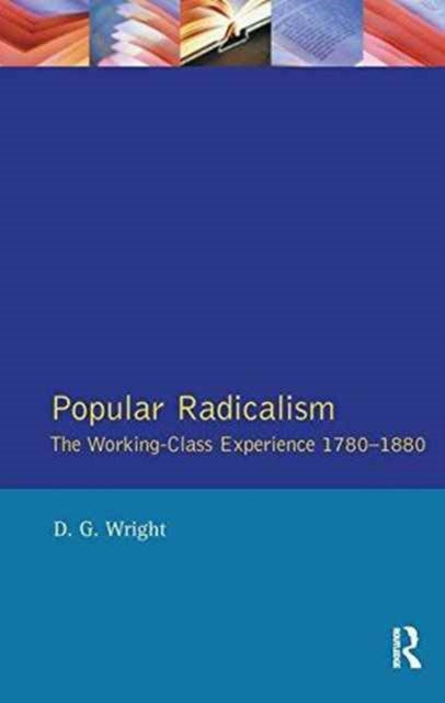 Book cover of: Popular Radicalism. By: D. G. Wright