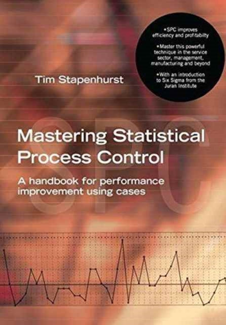 Book cover of: Mastering Statistical Process Control. By: Tim Stapenhurst