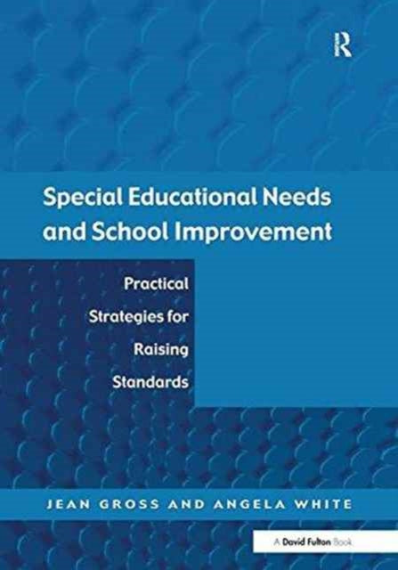 Book cover of: Special Educational Needs and School Improvement. By: Jean Gross