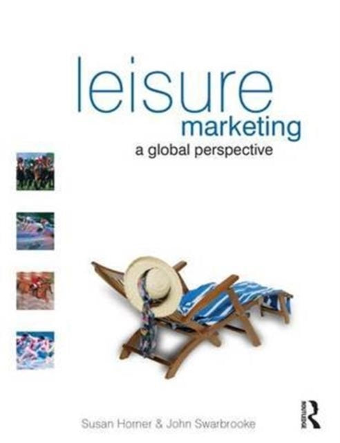 Book cover of: Leisure Marketing. By: Susan Horner