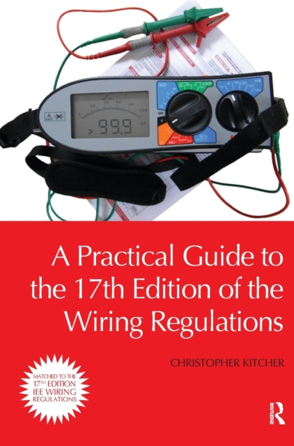 Book cover of: Practical Guide to the of the Wiring Regulations. By: Christopher Kitcher