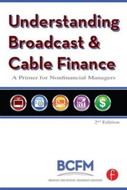 Book cover of: Understanding Broadcast and Cable Finance. By: Broadcast Cable Broadcast Cable Financial Mana