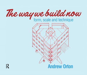 Way We Build Now