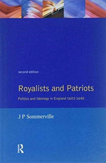 Book cover of: Royalists and Patriots. By: J. P. Sommerville