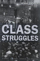 Book cover of: Class Struggles. By: Dennis L. Dworkin