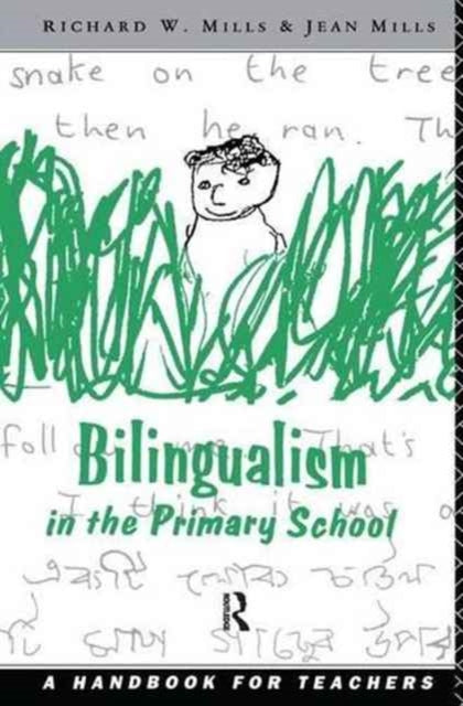 Book cover of: Bilingualism in the Primary School. By: Richard Mills