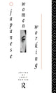 Book cover of: Japanese Women Working. By: Janet Hunter