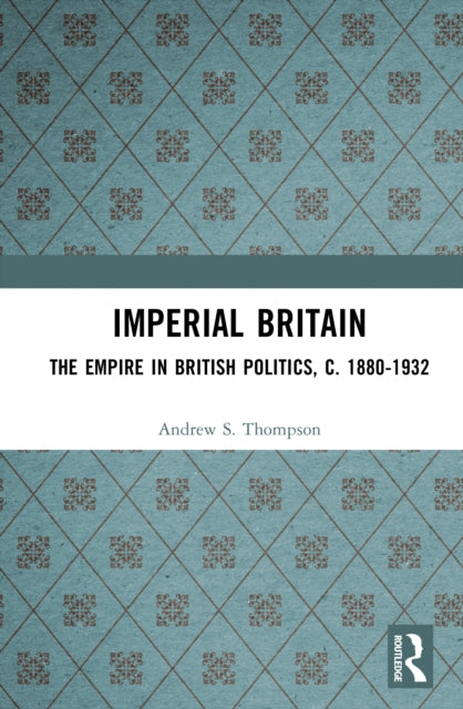 Book cover of: Imperial Britain. By: Andrew S. Thompson