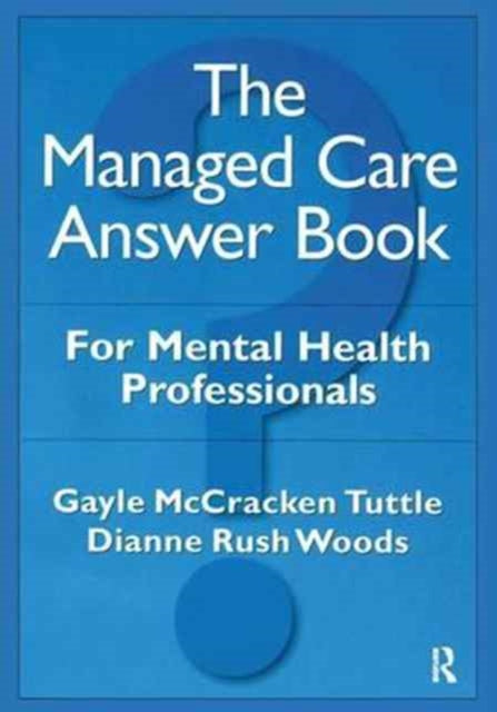 Book cover of: Managed Care Answer Book. By: Gayle McCracken Tuttle