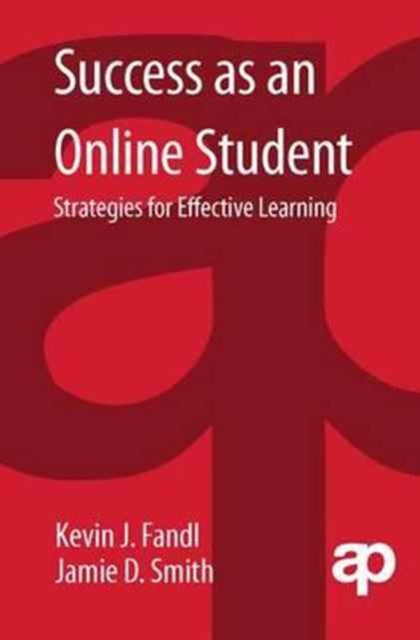 Book cover of: Success as an Online Student. By: Kevin J. Fandl