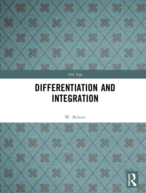 Book cover of: Differentiation and Integration. By: W. Bolton