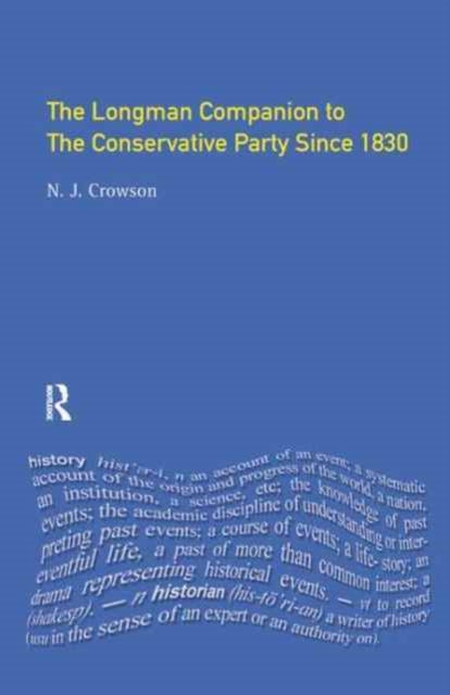 Book cover of: Longman Companion to the Conservative Party. By: Nick Crowson
