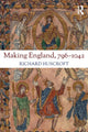 Book cover of: Making England, 796-1042. By: Richard Huscroft