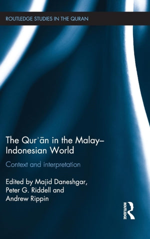The Qur'an in the Malay-Indonesian World