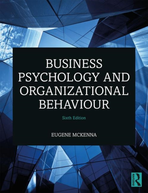 Book cover of: Business Psychology and Organizational Behaviour. By: Eugene McKenna