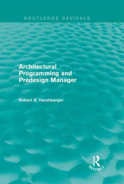 Book cover of: Architectural Programming and Predesign Manager. By: Robert Hershberger