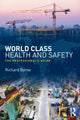 Book cover of: World Class Health and Safety. By: Richard Byrne