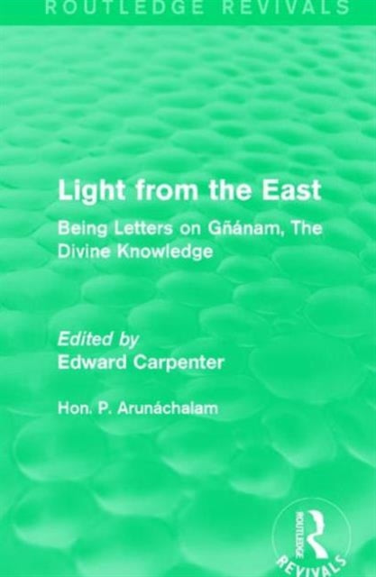 Book cover of: Light from the East. By: Hon. P. Arunáchalam