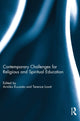 Book cover of: Contemporary Challenges for Religious and Spiritual Education. By: Arniika Kuusisto