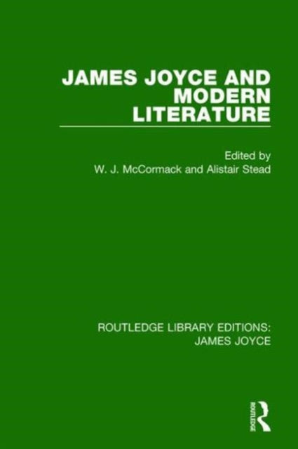 Book cover of: James Joyce and Modern Literature. By: W. J. McCormack
