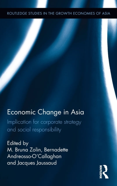 Book cover of: Economic Change in Asia. By: Bernadette Andreosso-O'Callaghan
