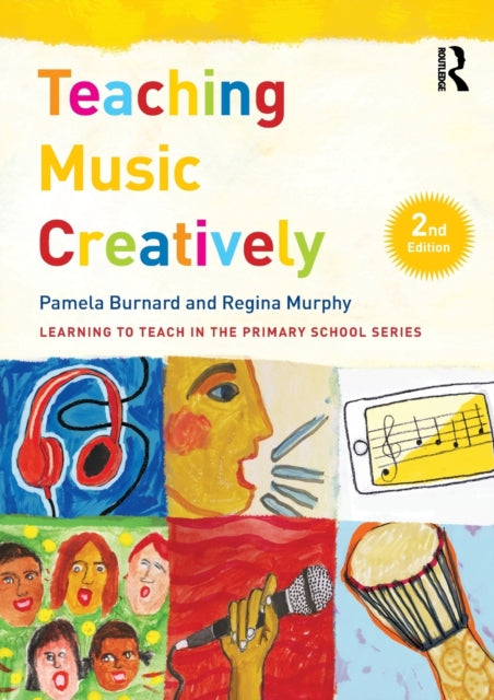 Book cover of: Teaching Music Creatively. By: Pamela Burnard