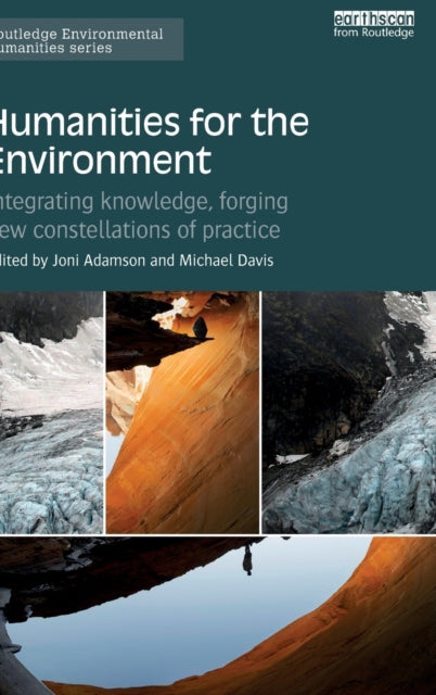 Book cover of: Humanities for the Environment. By: Joni Adamson