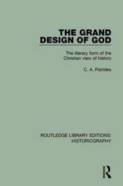 Book cover of: Grand Design of God. By: C. A. Patrides
