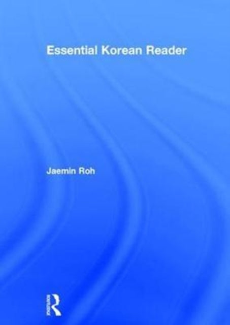 Book cover of: Essential Korean Reader. By: Jaemin Roh