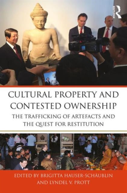 Book cover of: Cultural Property and Contested Ownership. By: Brigitta Hauser-Schäublin