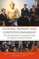Book cover of: Cultural Property and Contested Ownership. By: Brigitta Hauser-Schäublin