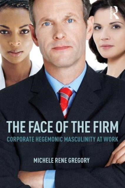 Book cover of: Face of the Firm. By: Michele Rene Gregory