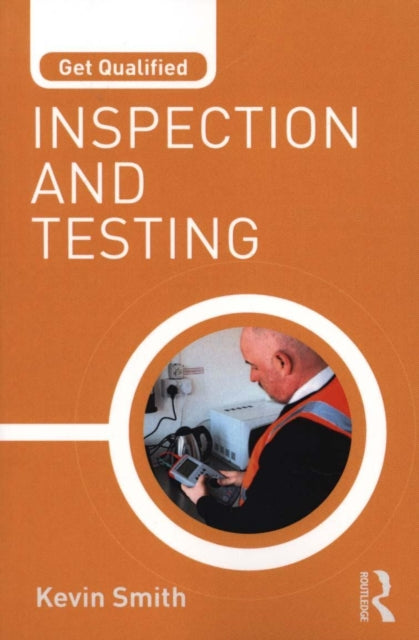 Book cover of: Get Qualified: Inspection and Testing. By: Kevin Smith