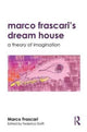 Book cover of: Marco Frascari's Dream House. By: Marco Frascari
