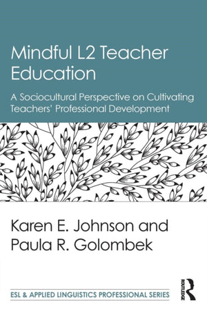 Mindful L2 Teacher Education