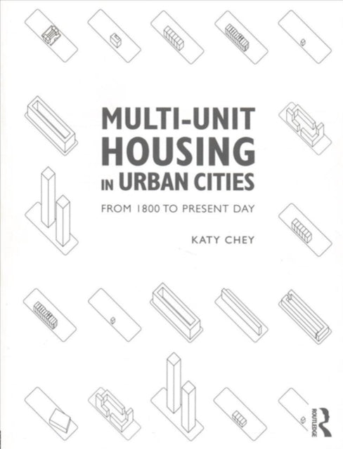 Book cover of: Multi-Unit Housing in Urban Cities. By: Katy Chey