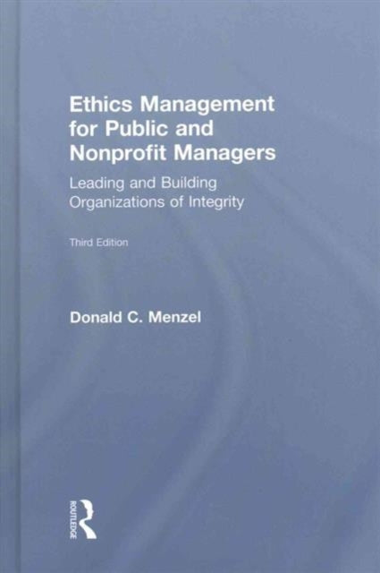 Book cover of: Ethics Management for Public and Nonprofit Managers. By: Donald C. Menzel