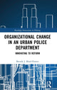 Book cover of: Organizational Change in an Urban Police Department. By: Brenda Bond