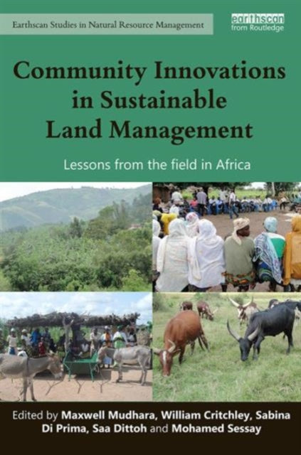 Book cover of: Community Innovations in Sustainable Land Management. By: Mudhara Maxwell