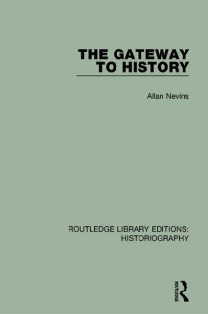Book cover of: Gateway to History. By: Allan Nevins