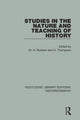 Book cover of: Studies in the Nature and Teaching of History. By: W. H. Burston