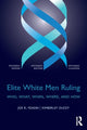 Book cover of: Elite White Men Ruling. By: Joe R. Feagin