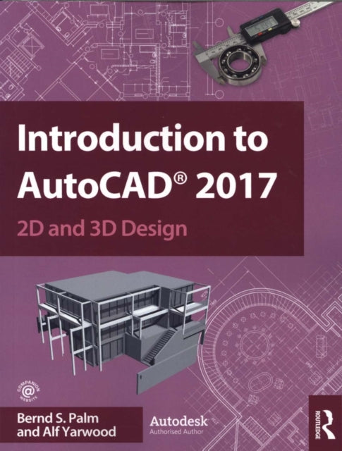 Book cover of: Introduction to AutoCAD 2017. By: Bernd S. Palm