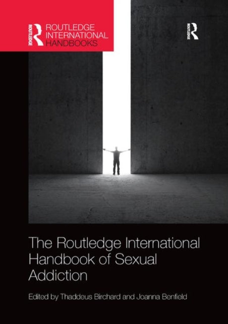 Book cover of: Routledge International Handbook of Sexual Addiction