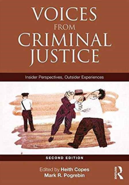 Book cover of: Voices from Criminal Justice. By: Heith Copes